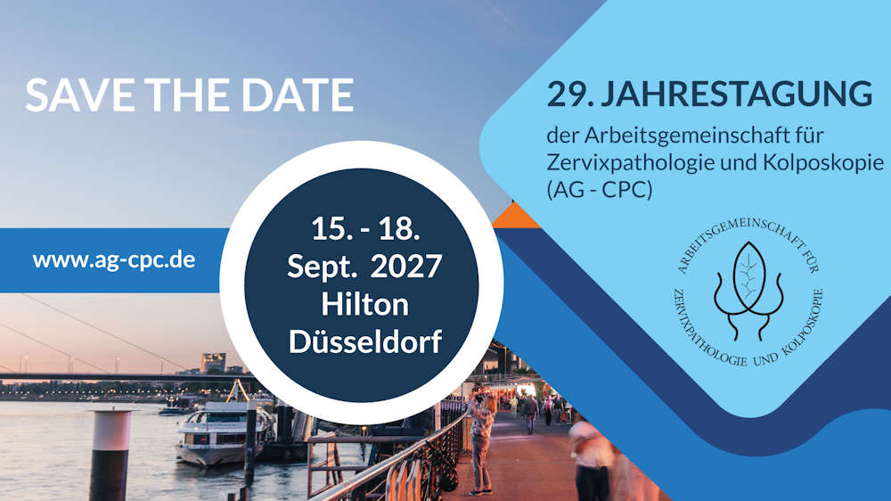 29. Jahrestagung der AG CPC in Düsseldorf, Hilton, 15. - 18.09.2027, Arbeitsgemeinschaft für Zervixpathologie und Kolposkopie
